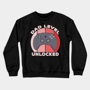 Dad Level Unlocked Crewneck Sweatshirt